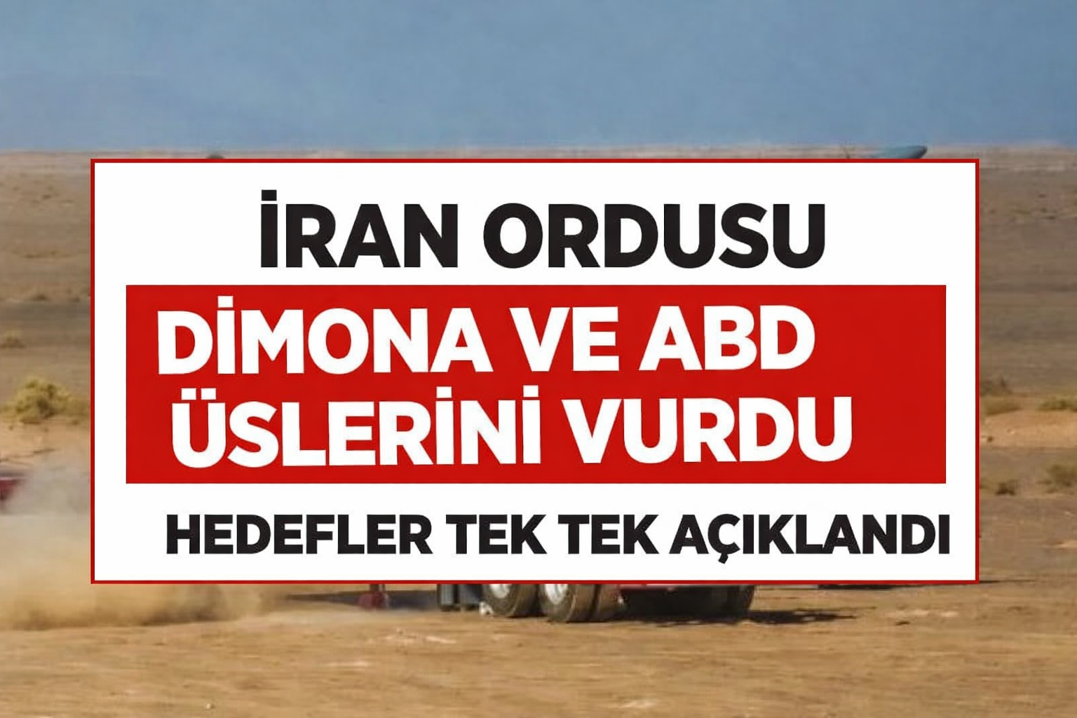 İran ordusu hedefleri açıkladı: Dimona ve ABD üsleri vuruldu