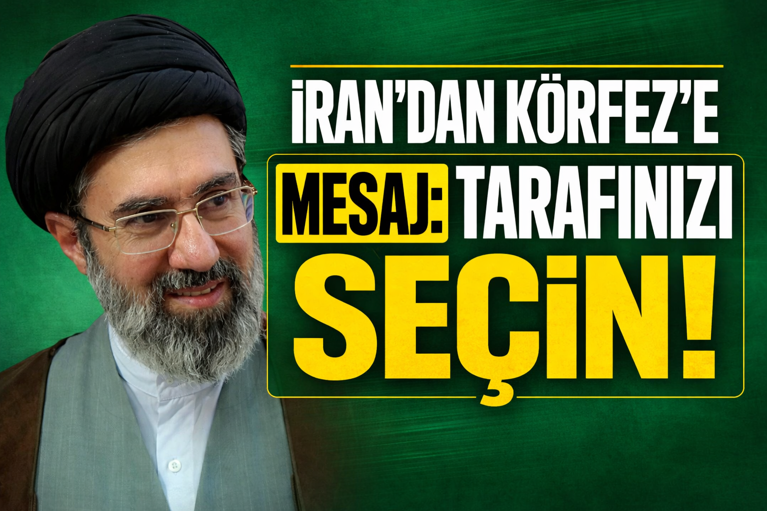 İRAN’DAN KÖRFEZ’E MESAJ: TARAFINIZI SEÇİN!