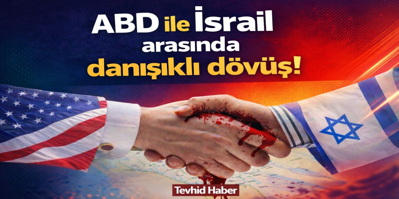 ABD ile İsrail arasında danışıklı dövüş!