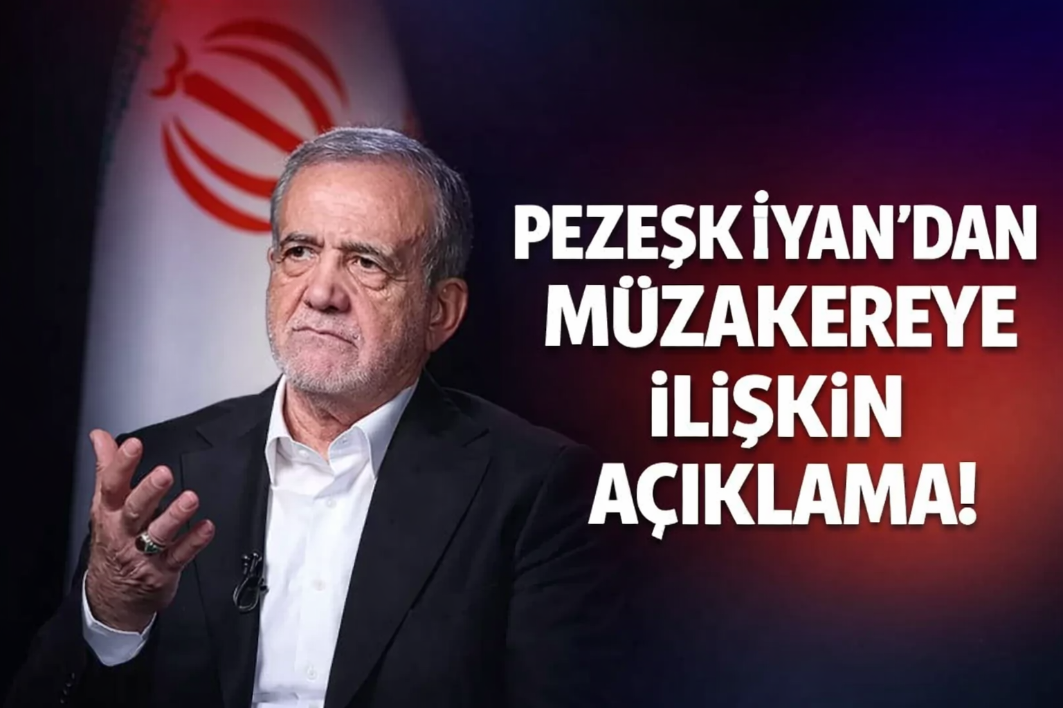Pezeşkiyan'dan müzakereye ilişkin açıklama!