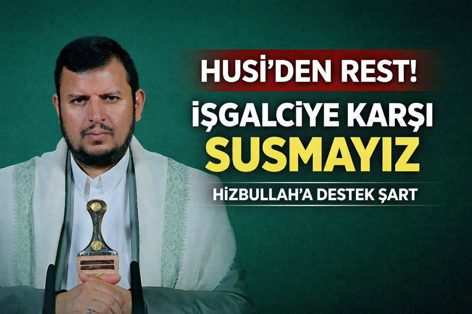 HUSİ: SESSİZ KALAMAYIZ!