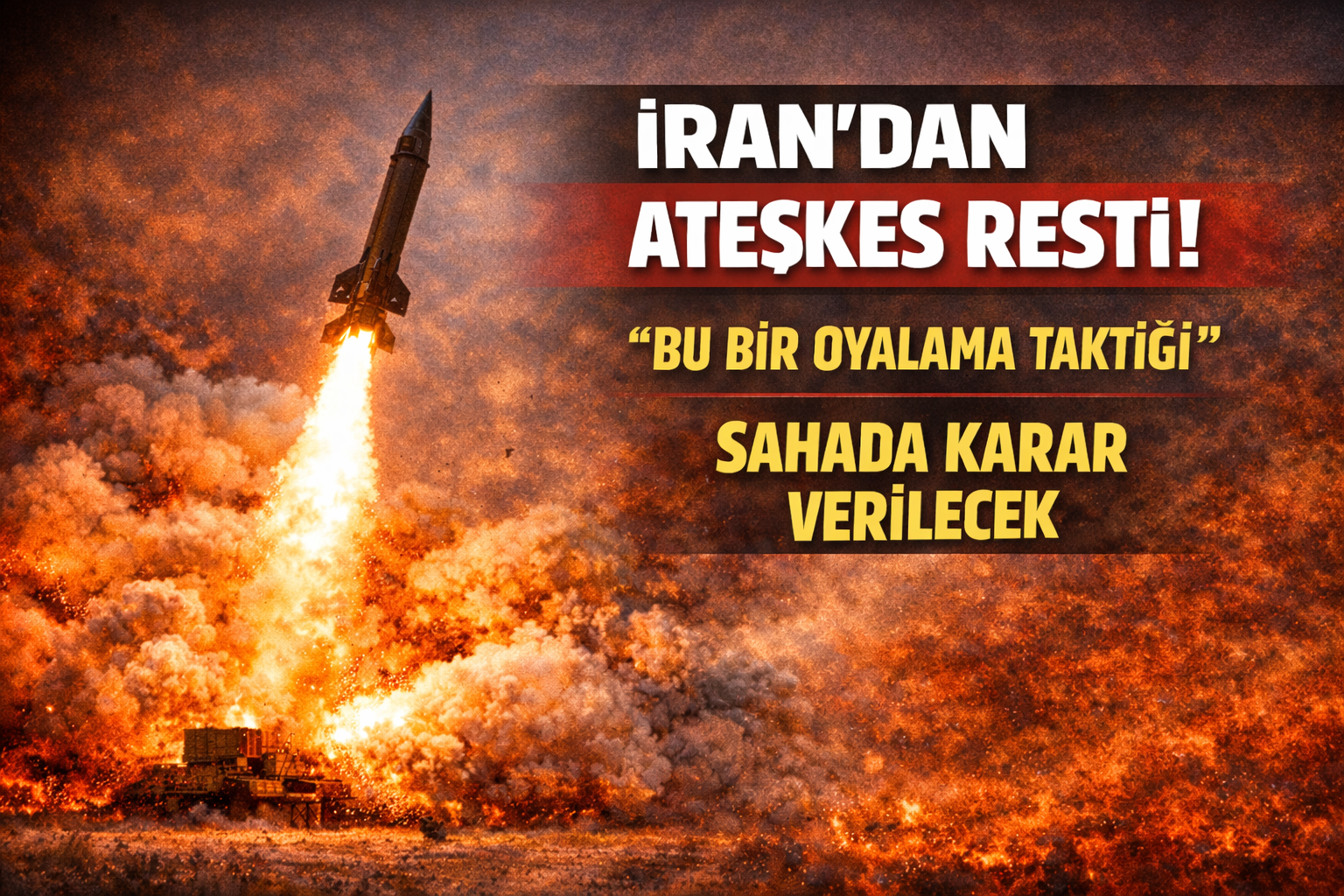 İran ateşkese kapıyı kapattı: 'Bu bir oyalama taktiği'