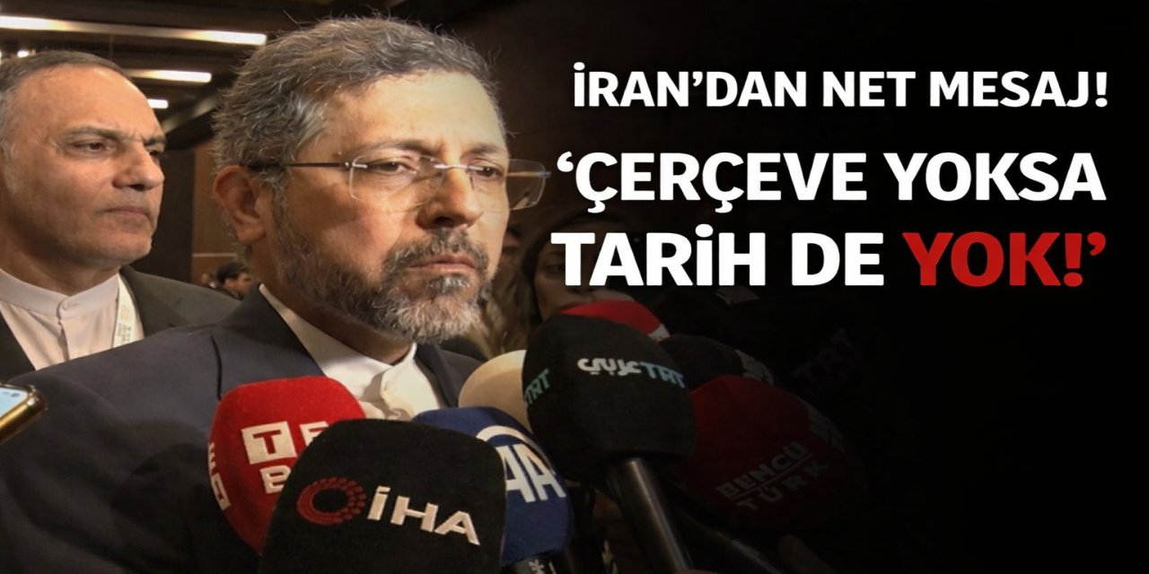 İran'dan müzakere açıklaması: ‘Çerçeve belirlenmeden tarih yok!’