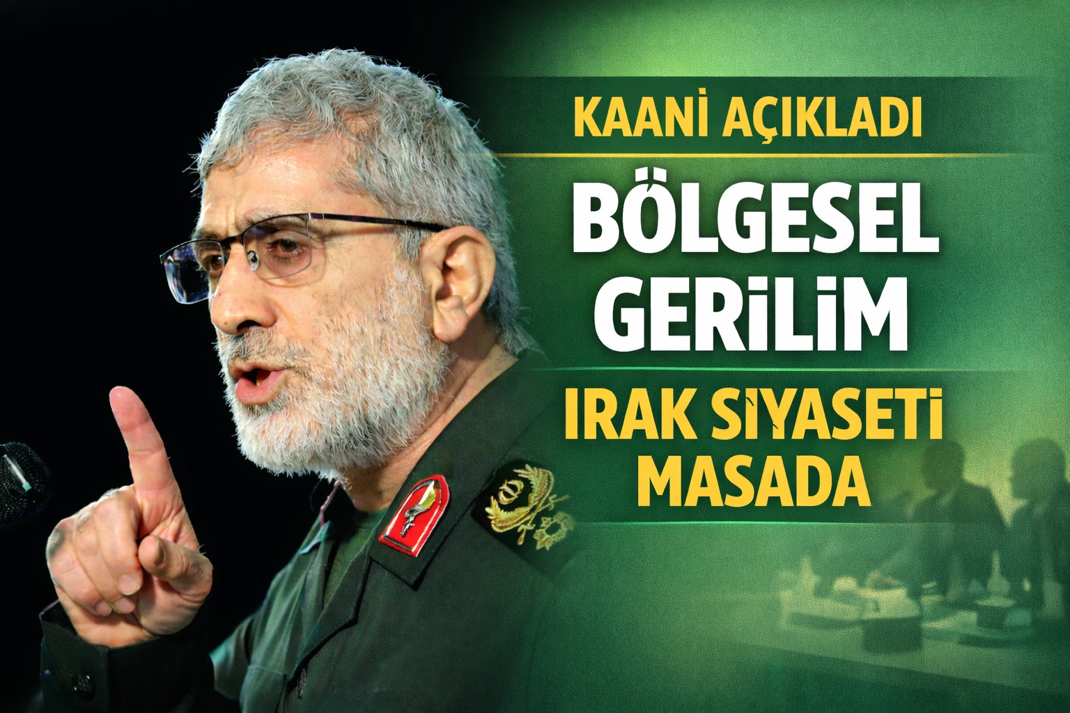 Kaani: Bölgesel gerilim ve Irak siyaseti masada