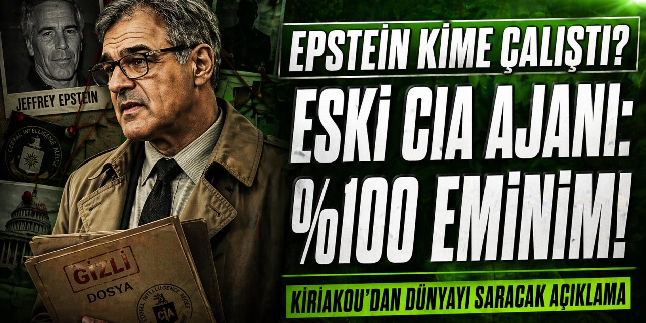 Eski CIA ajanı Kiriakou: Epstein’in kime çalıştığından yüzde 100 eminim