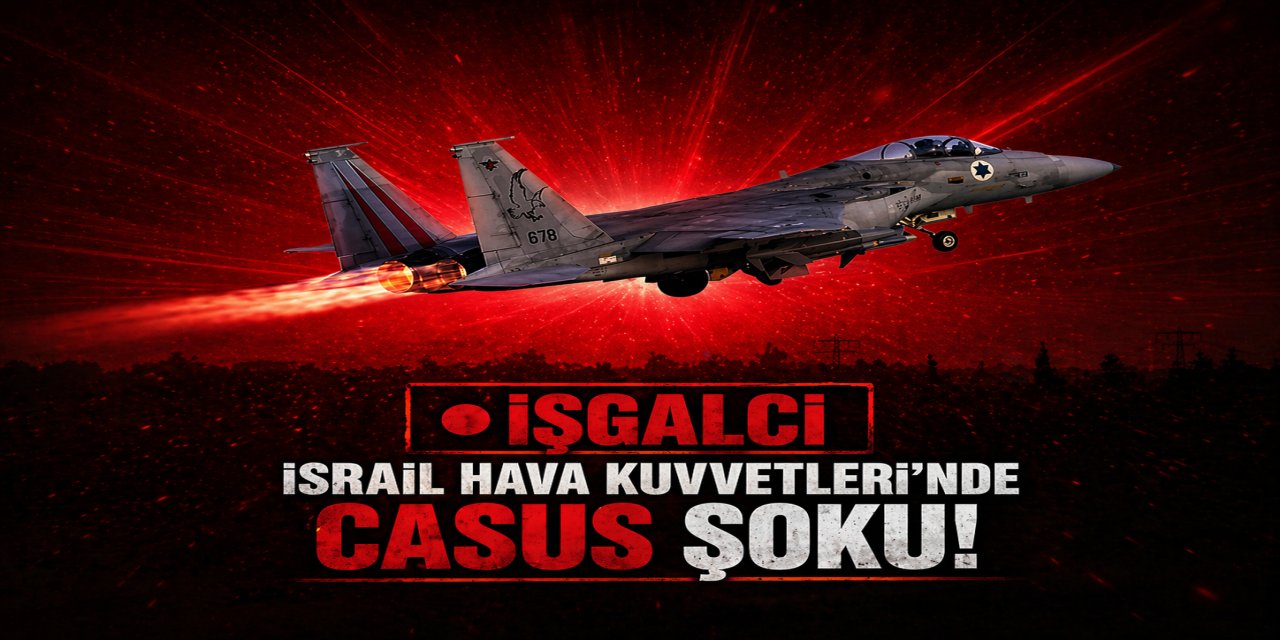 İsrail’de casusluk alarmı: F-15 bilgileri İran'a sızdırıldı