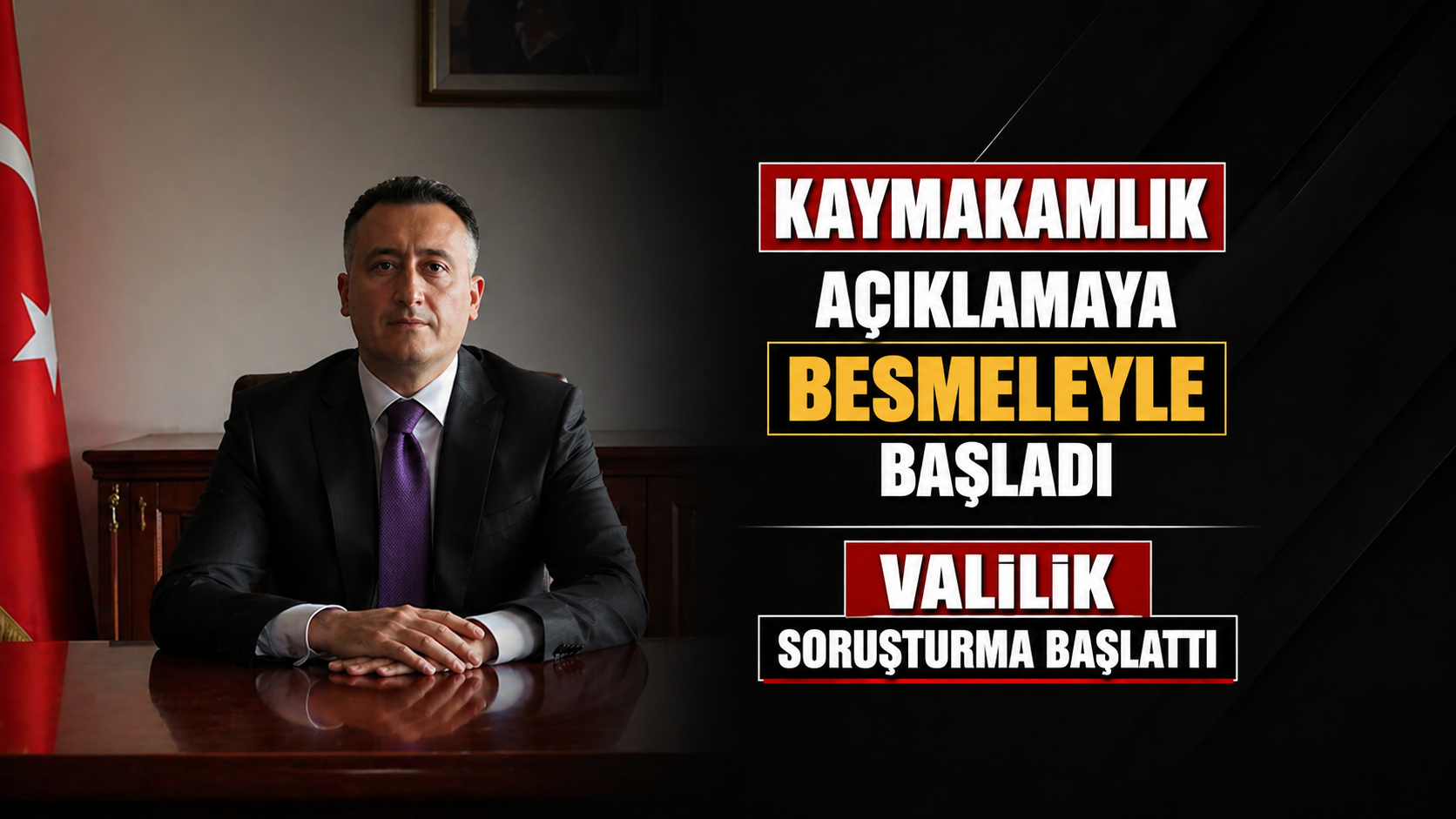 Kaymakamlık açıklamaya besmeleyle başladı, Valilik soruşturma başlattı..