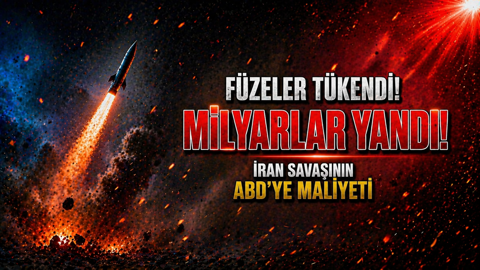 FÜZELER TÜKENDİ! MİLYARLAR YANDI!