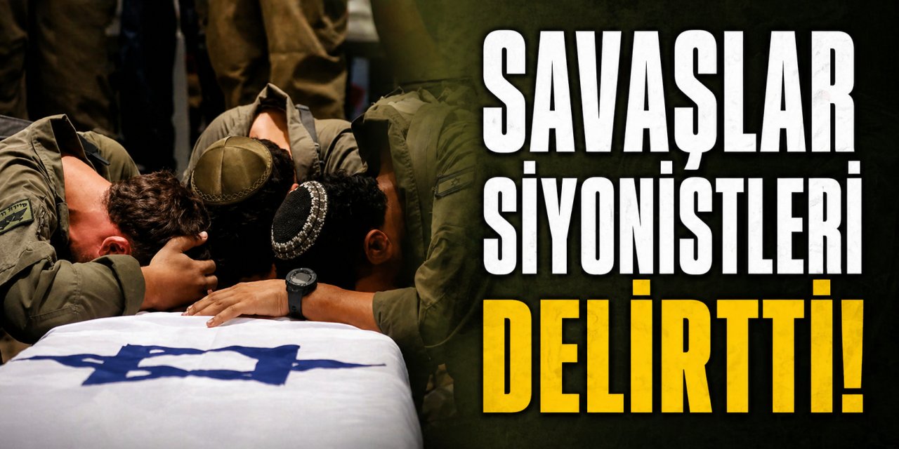 Savaşlar siyonistleri delirtti!