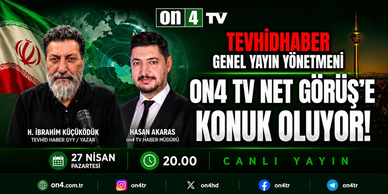 TEVHİD HABER GENEL YAYIN YÖNETMENİ ON4 TV NET GÖRÜŞ’E KONUK OLUYOR!