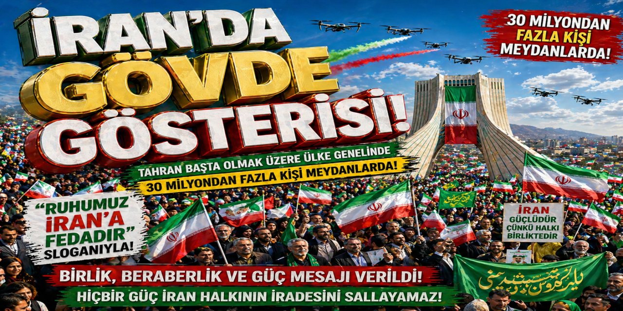 İRAN’DA GÖVDE GÖSTERİSİ: MİLYONLAR SOKAKTA, GÜÇ MESAJI VERİLDİ!