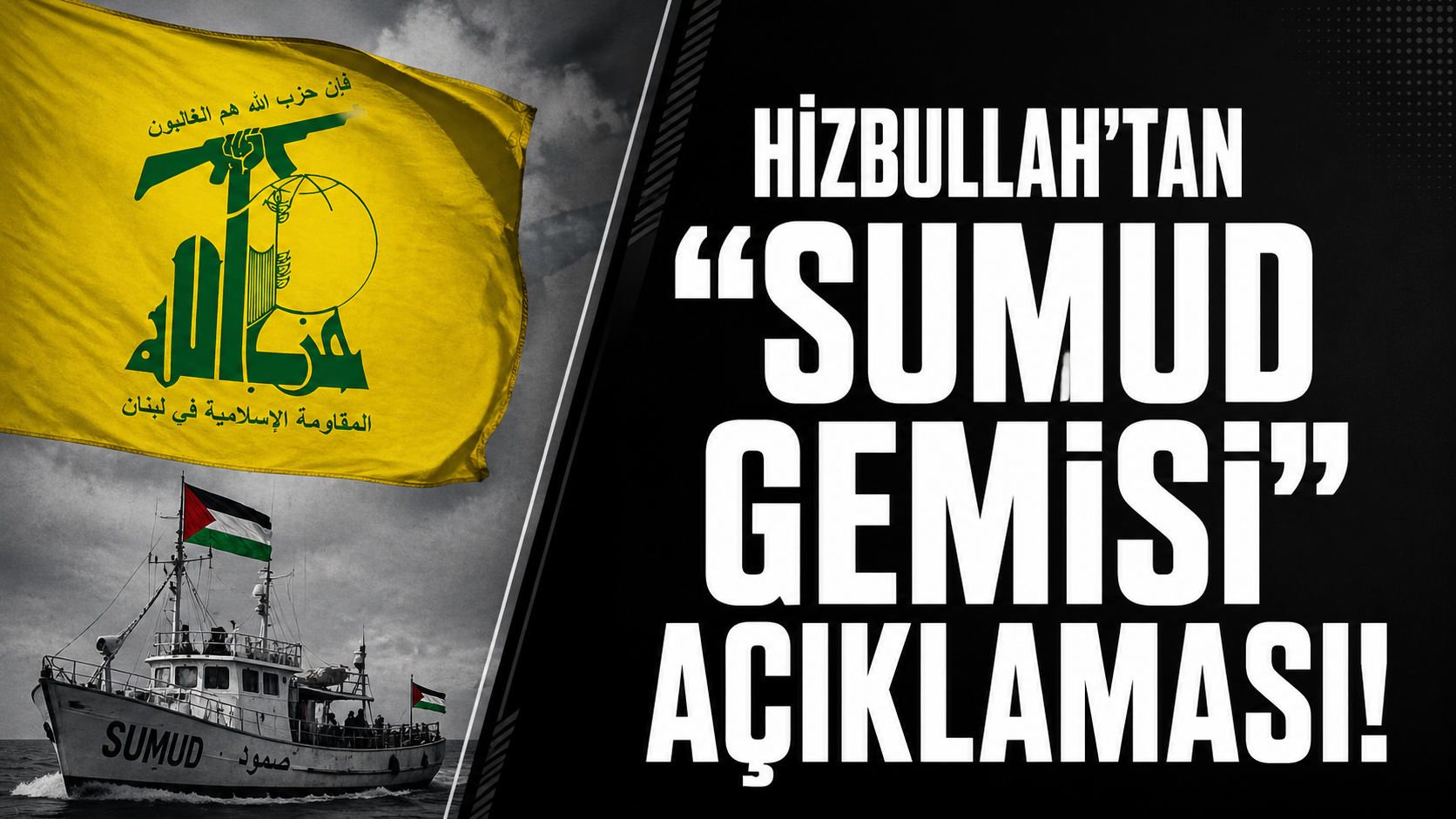 HİZBULLAH’TAN “SUMUD FİLOSU” TEPKİSİ