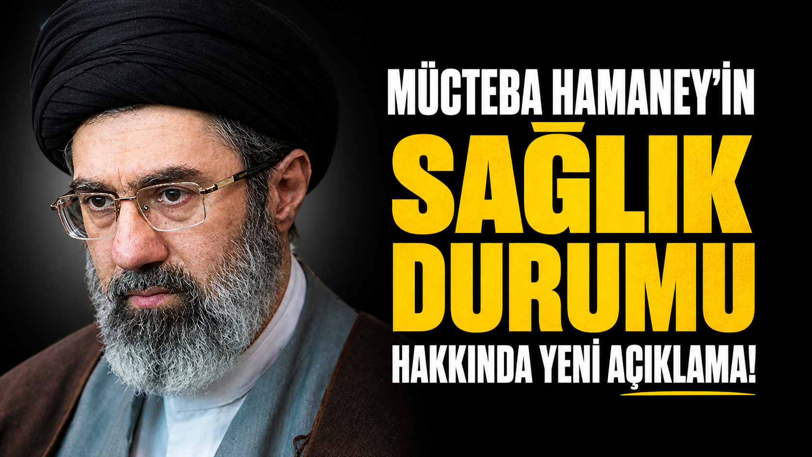 Mücteba Hamaney'in Sağlık Durumu  Hakkında Yeni Açıklama!