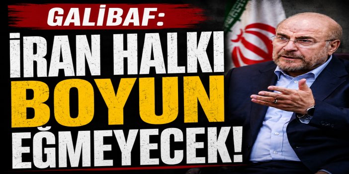 Galibaf: İran halkı boyun eğmeyecek