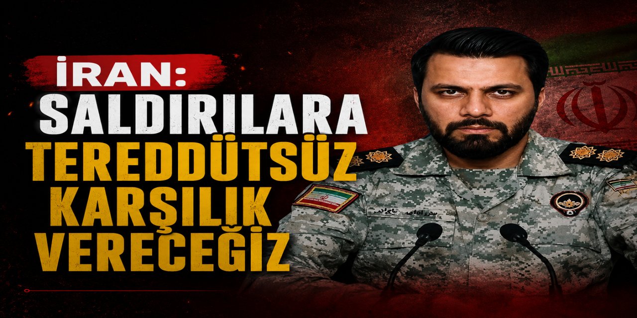 İran: Saldırılara tereddütsüz karşılık vereceğiz