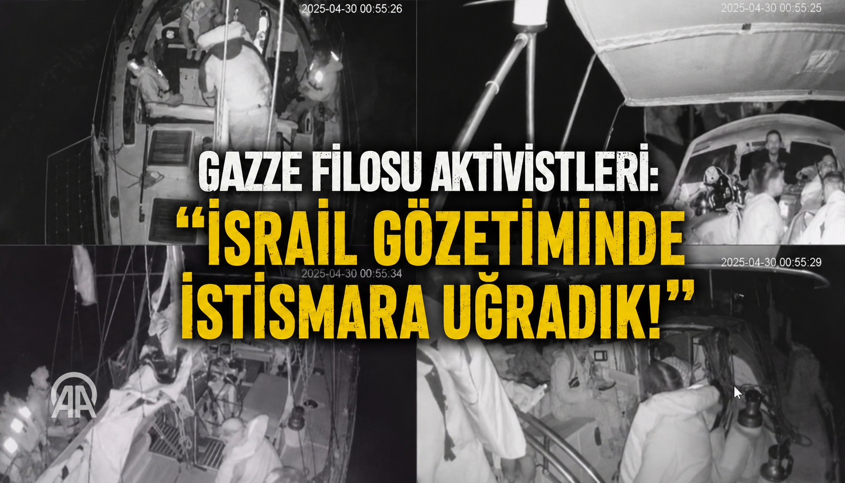 GAZZE FİLOSU: “İŞGALCİLER BİZE İŞKENCE UYGULADI!”