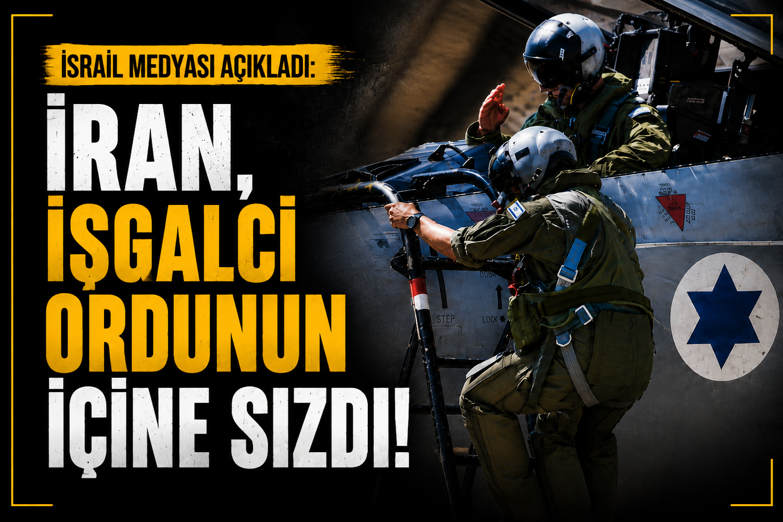 İRAN, İŞGALCİ ORDUNUN İÇİNE SIZDI!