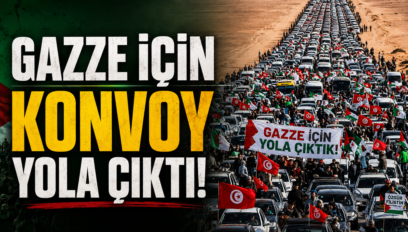 Kara konvoyu Gazze için yola çıktı!