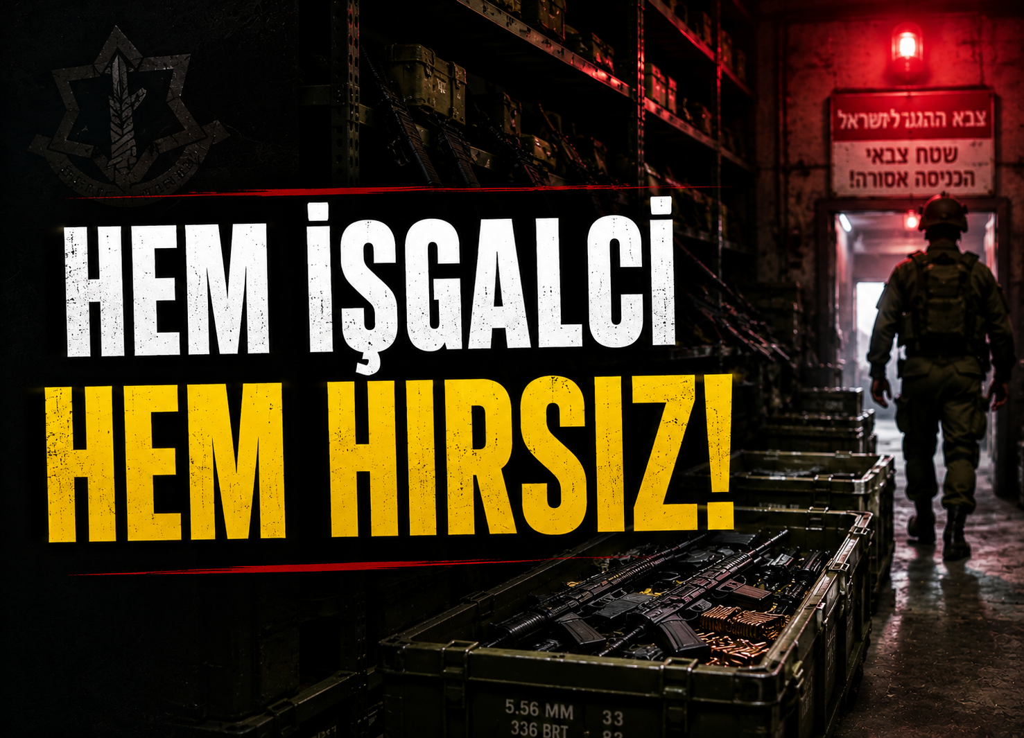 Hem İşgalcİ Hem Hırsız