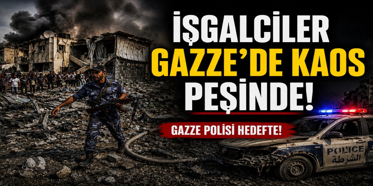 İŞGALCİLER GAZZE’DE KAOS PEŞİNDE