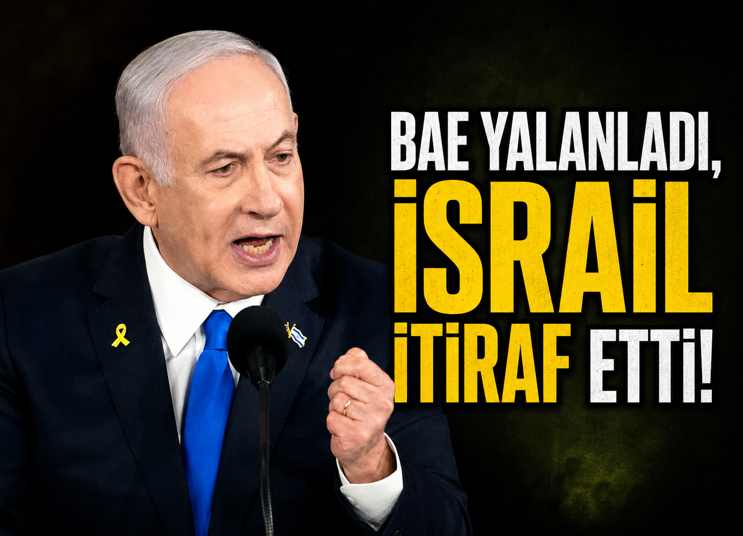 BAE’den Netanyahu’nun Gizli Ziyaretine Yalanlama