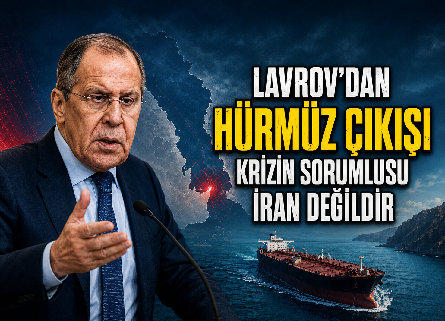 Lavrov: Hürmüz Boğazı krizinin sorumlusu İran değildir