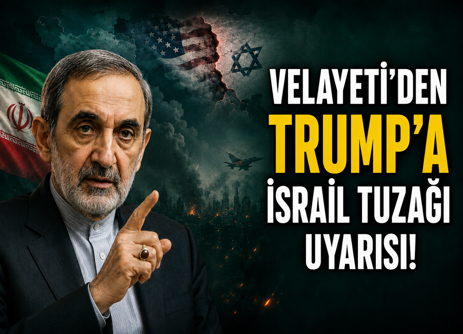 Velayeti’den Trump’a Sert Uyarı: İsrail’in Tuzağına Düşmenin Bedeli Ağır Olur
