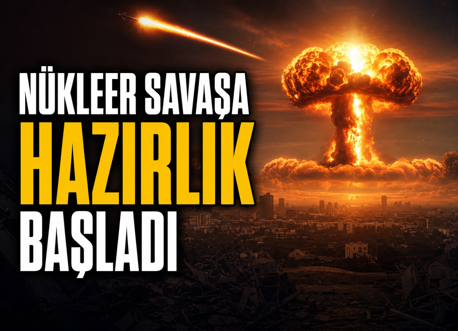 Nükleer savaşa hazırlık başladı