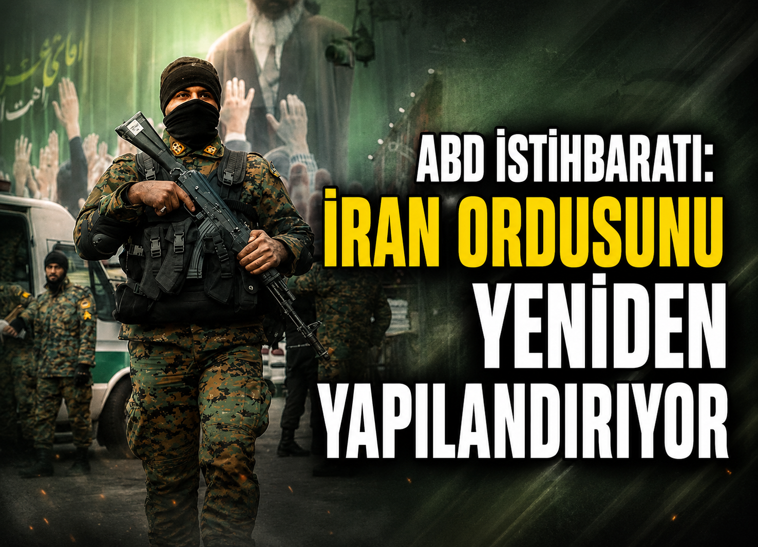 ABD’den İran Alarmı: Tahran Askerî Gücünü Yeniden Onarıyor
