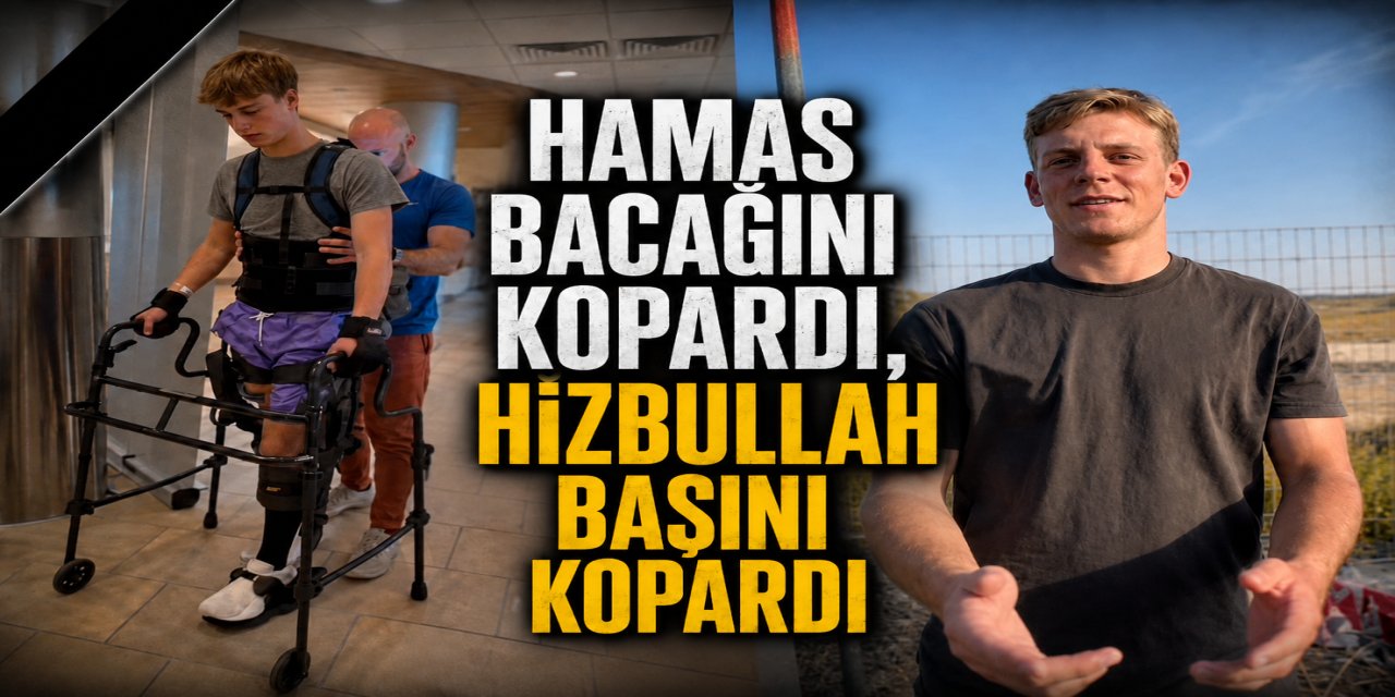 ‘Hamas bacağını kopardı, Hizbullah başını kopardı’