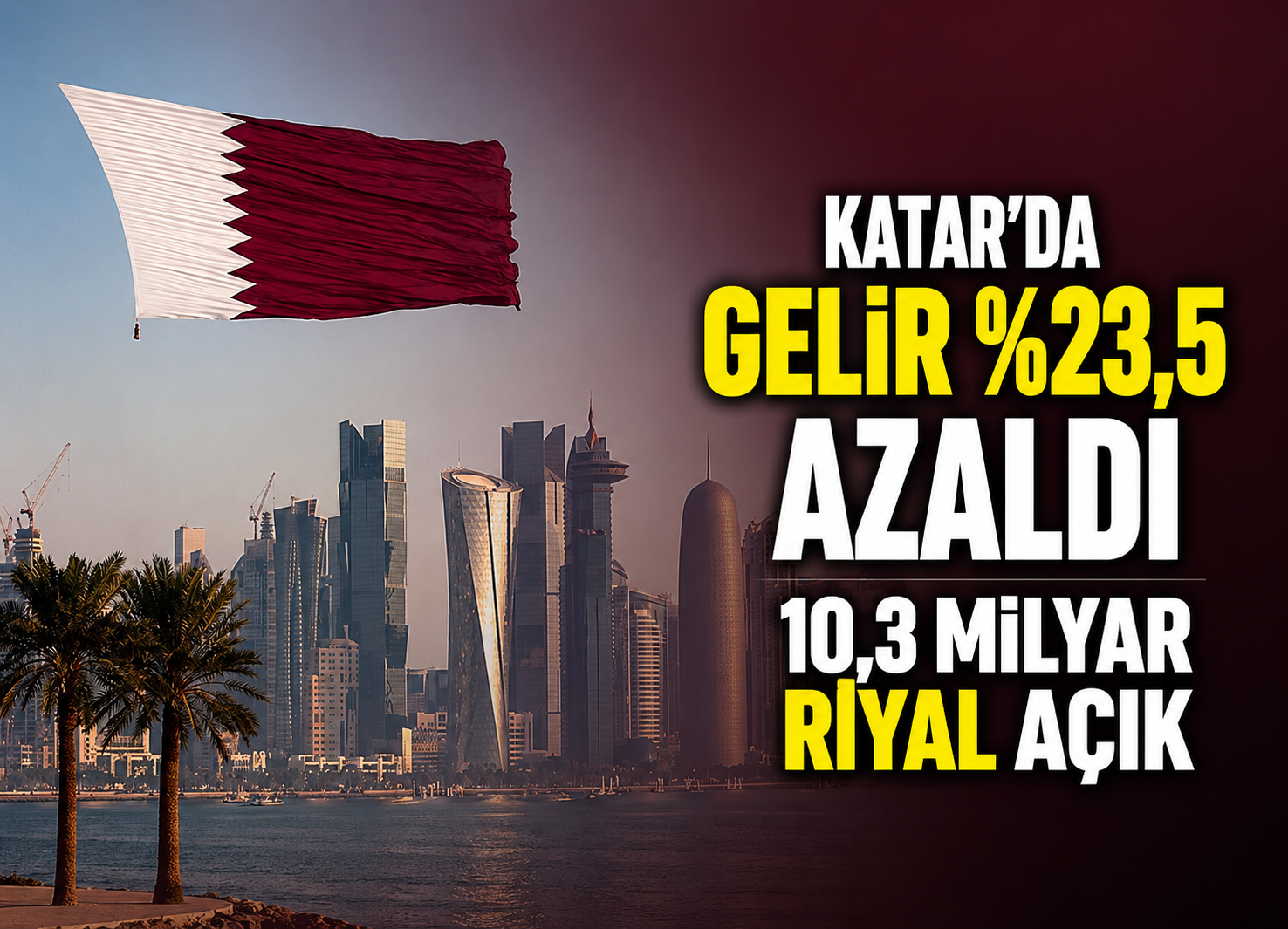Katar: Gelir yüzde 23,5 azaldı