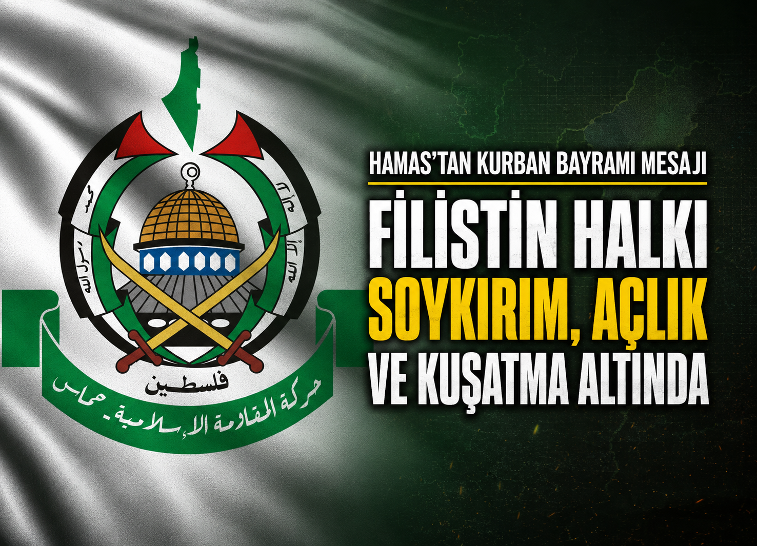 Hamas’tan Kurban Bayramı mesajı: Filistin halkı soykırım, açlık ve kuşatma altında
