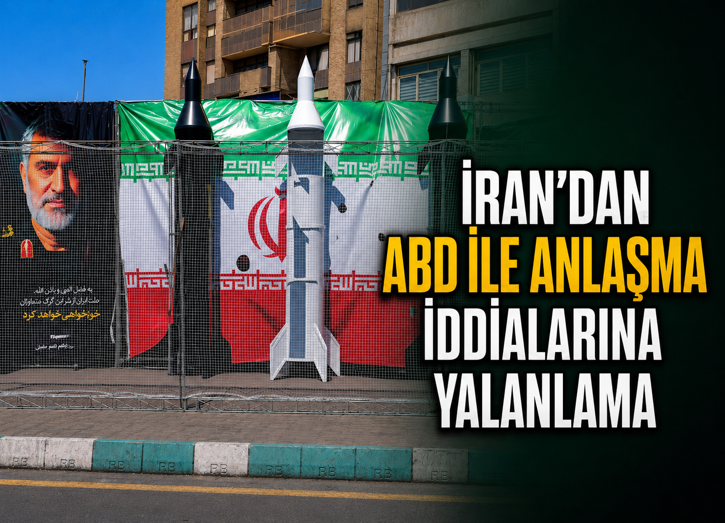 İran’dan ABD ile Anlaşma İddialarına Yalanlama