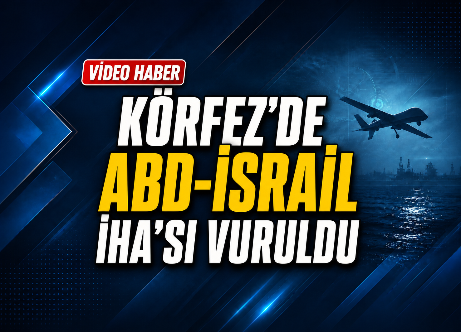 İran’dan Körfez’de İHA Operasyonu