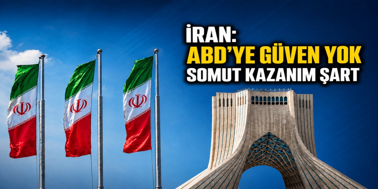 İran’dan ABD’ye Anlaşma Mesajı: Somut Garanti Şart