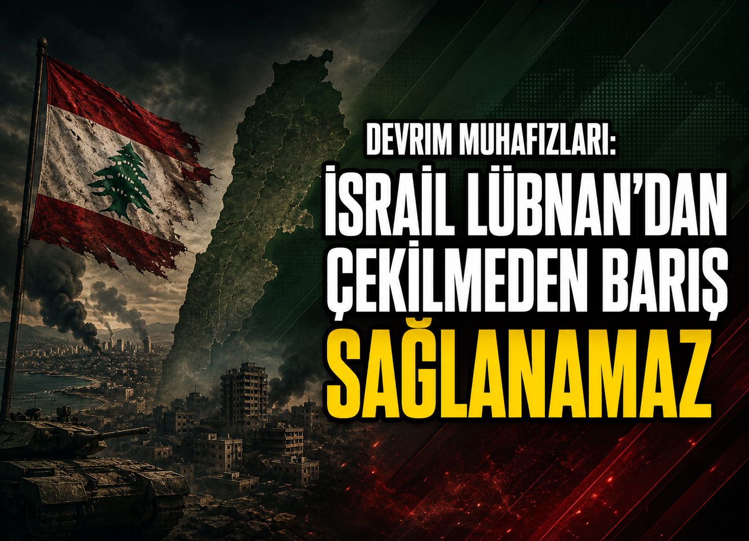 Devrim Muhafızları: İsrail Lübnan’dan Çekilmeden Bölgede Barış Sağlanamaz