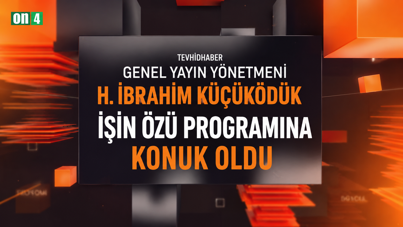 H. İbrahim Küçüködük İşin Özü Programına Konuk Oldu