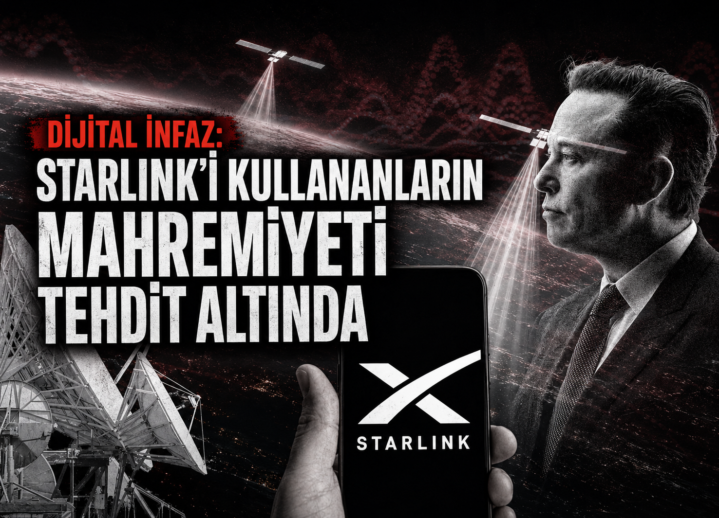 Dijital infaz: Starlink'i kullananların mahremiyeti tehdit altında