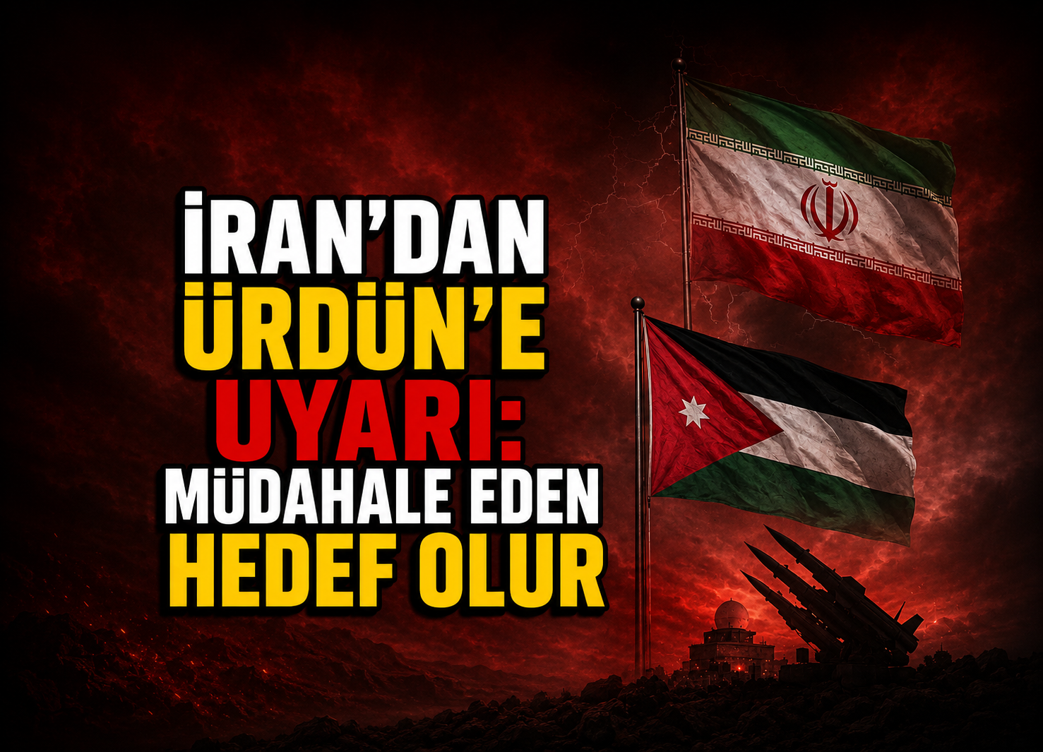İran'dan Ürdün'e uyarı: Müdahale eden hedef olur