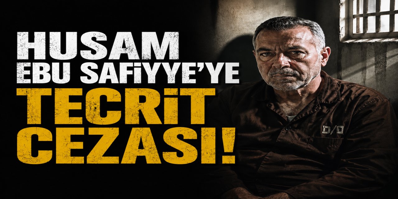 Husam Ebu Safiyye'ye tecrit cezası