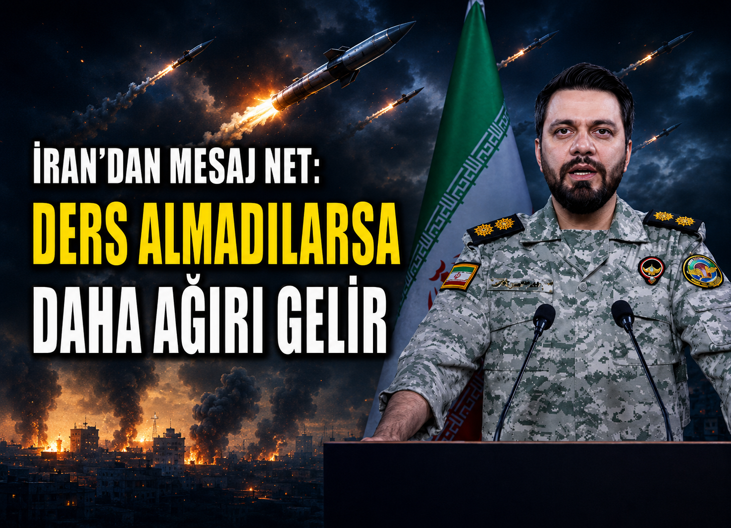 İran’dan Mesaj Net: Ders Almadılarsa Daha Ağırı Gelir