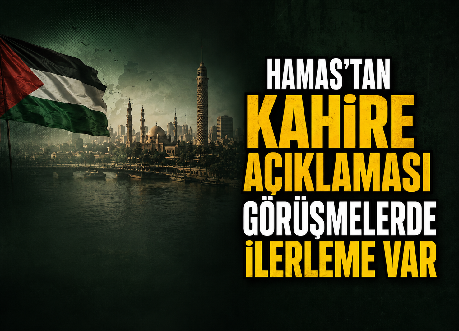 HAMAS: Kahire Görüşmelerinde İlerleme Sağlandı