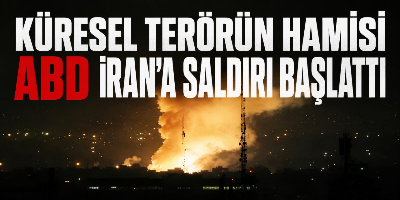 Küresel terörün hamisi ABD İran'a saldırı başlattı