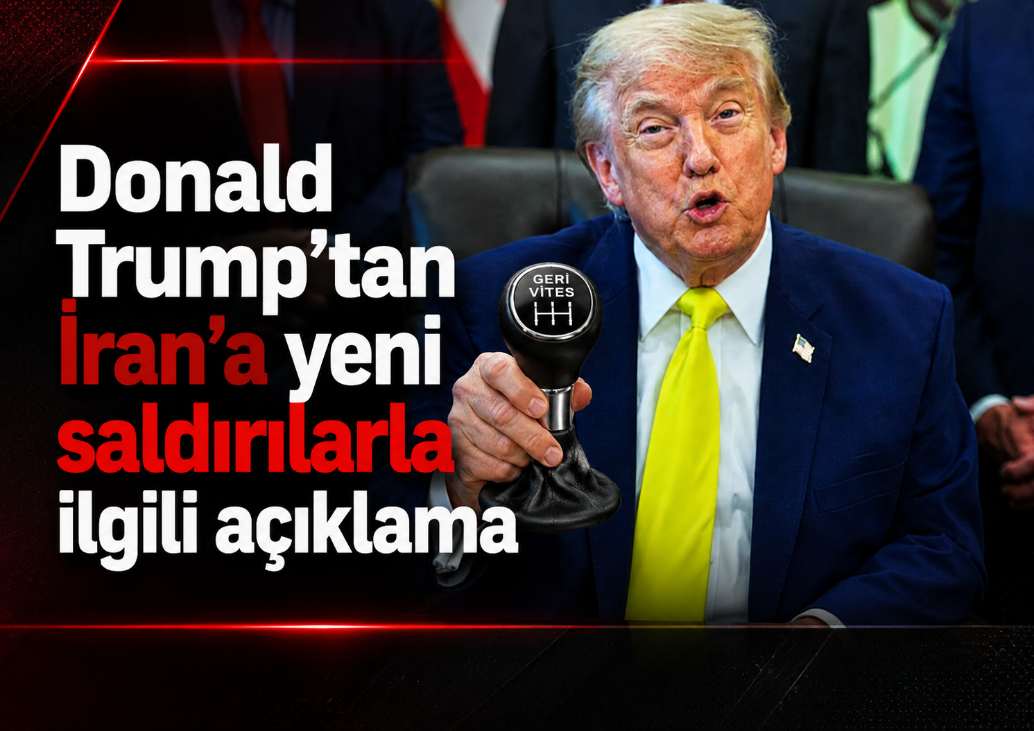 TRUMP’TAN YİNE GERİ VİTES