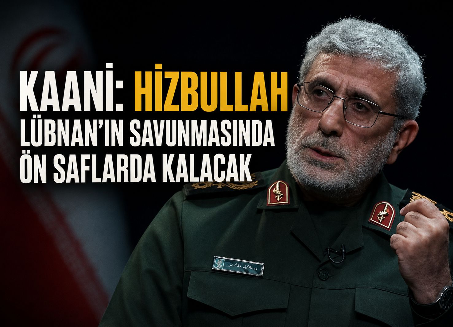 KAANİ: HİZBULLAH LÜBNAN’IN SAVUNMASINDA ÖN SAFLARDA KALACAK