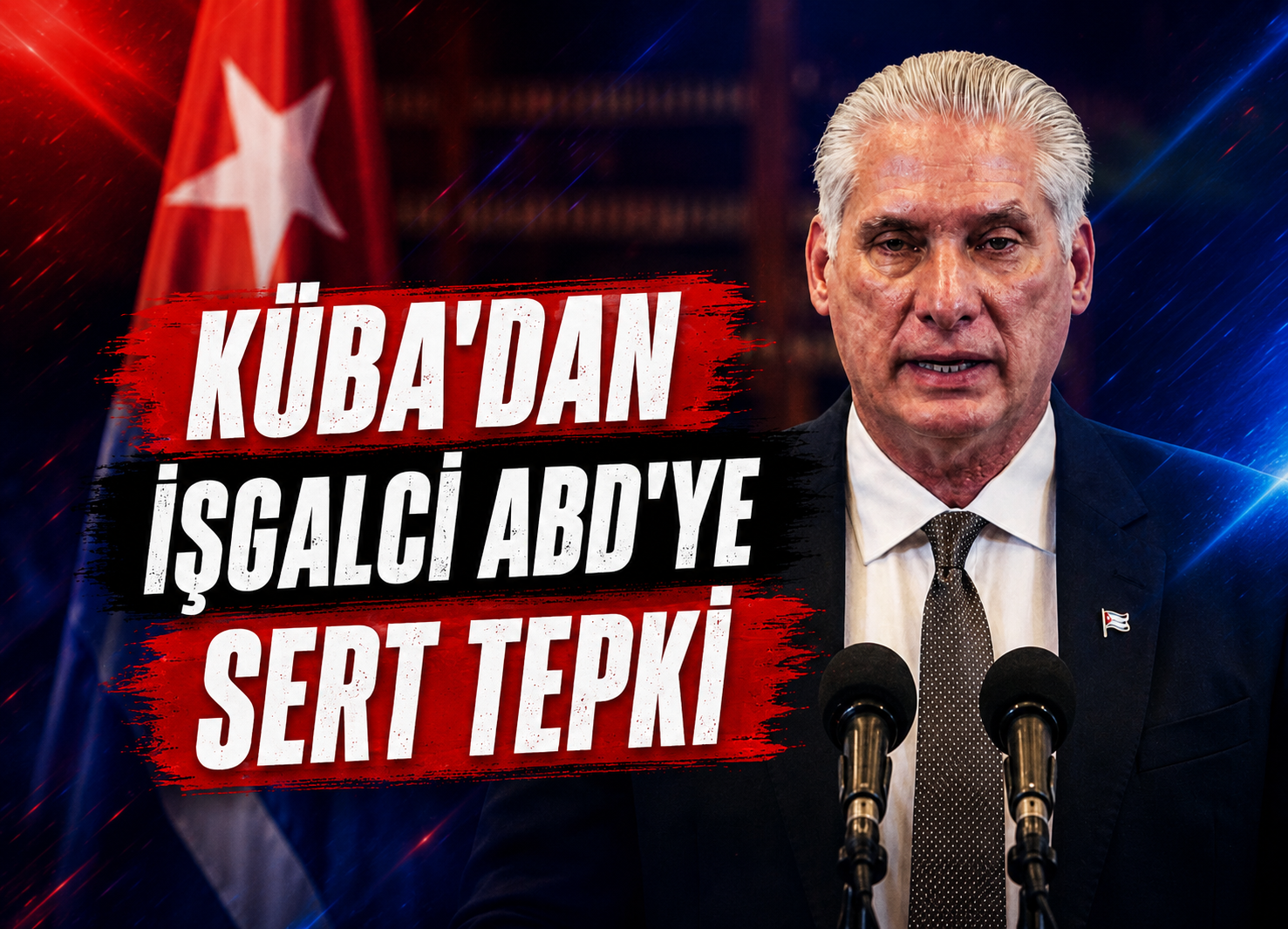 Küba Devlet Başkanı'ndan Washington’a tepki: Halkımızı cezalandırıyor