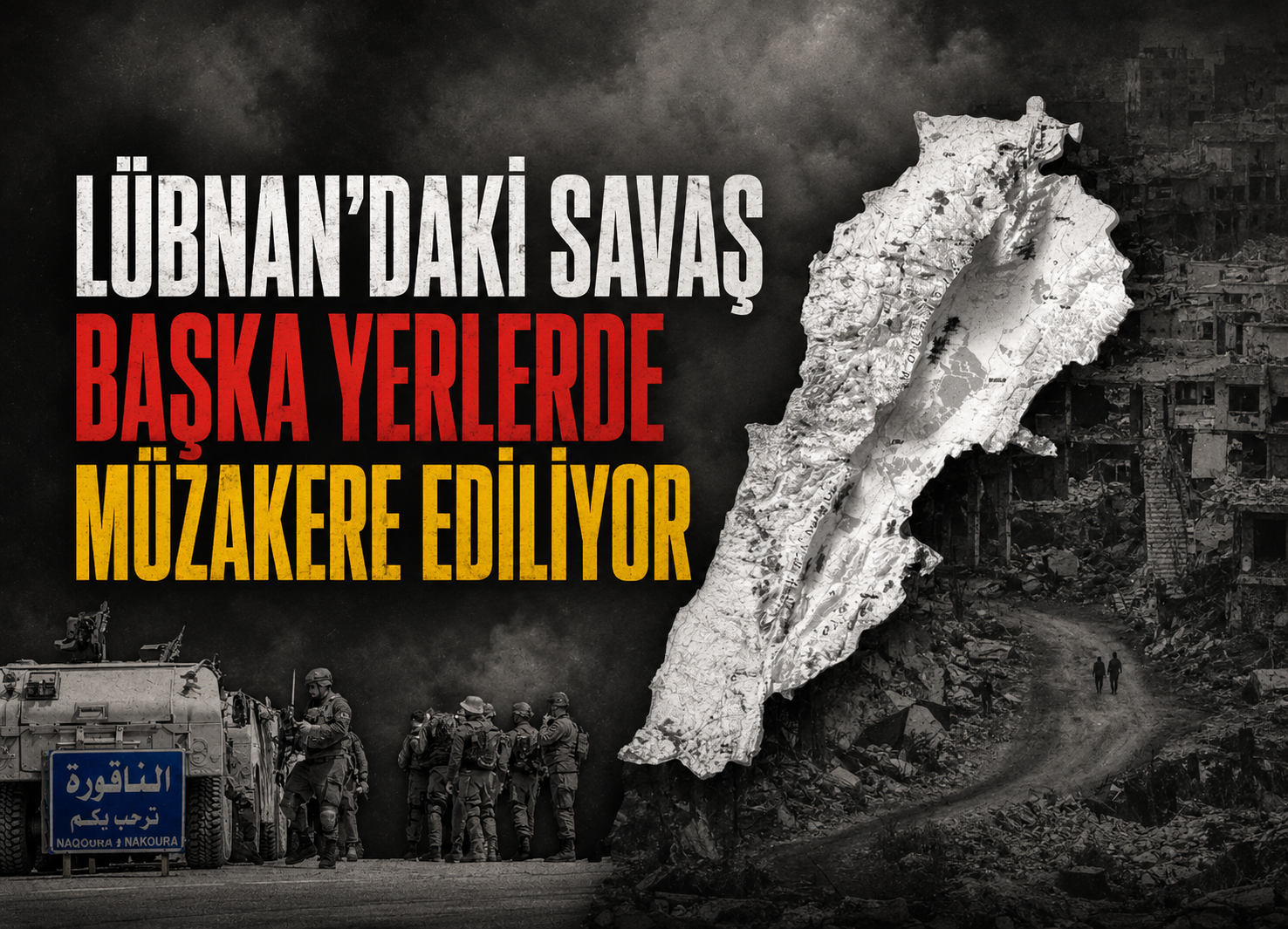 Lübnan’daki savaş başka yerlerde müzakere ediliyor
