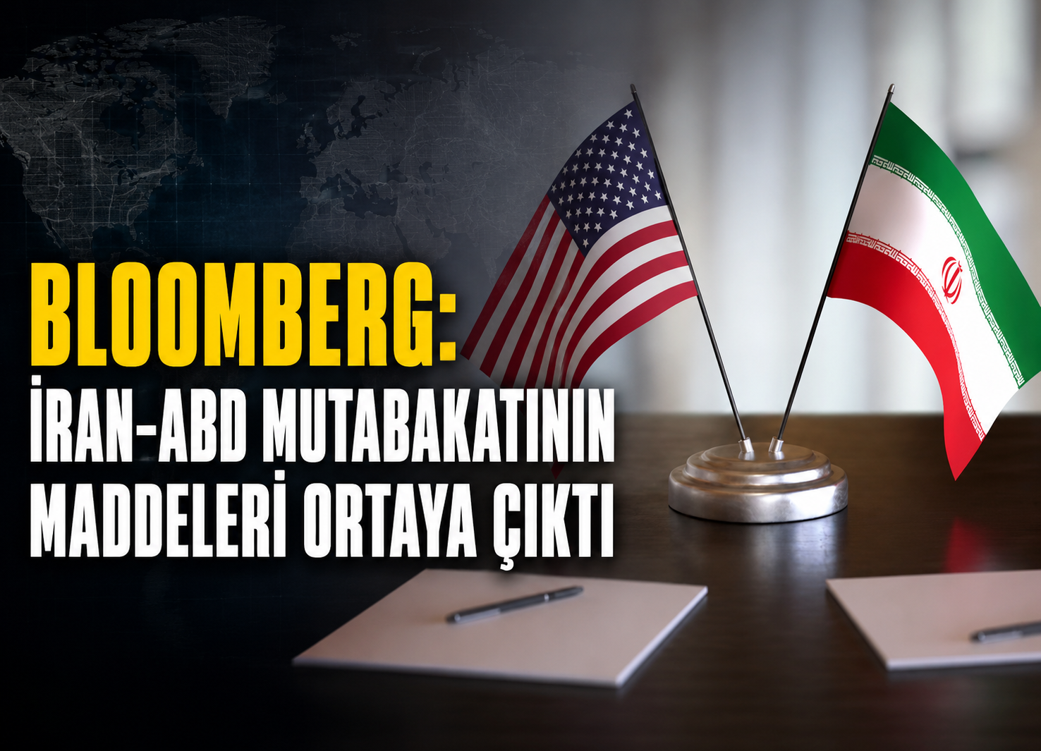 Bloomberg: İran-ABD Mutabakatının Maddeleri Ortaya Çıktı