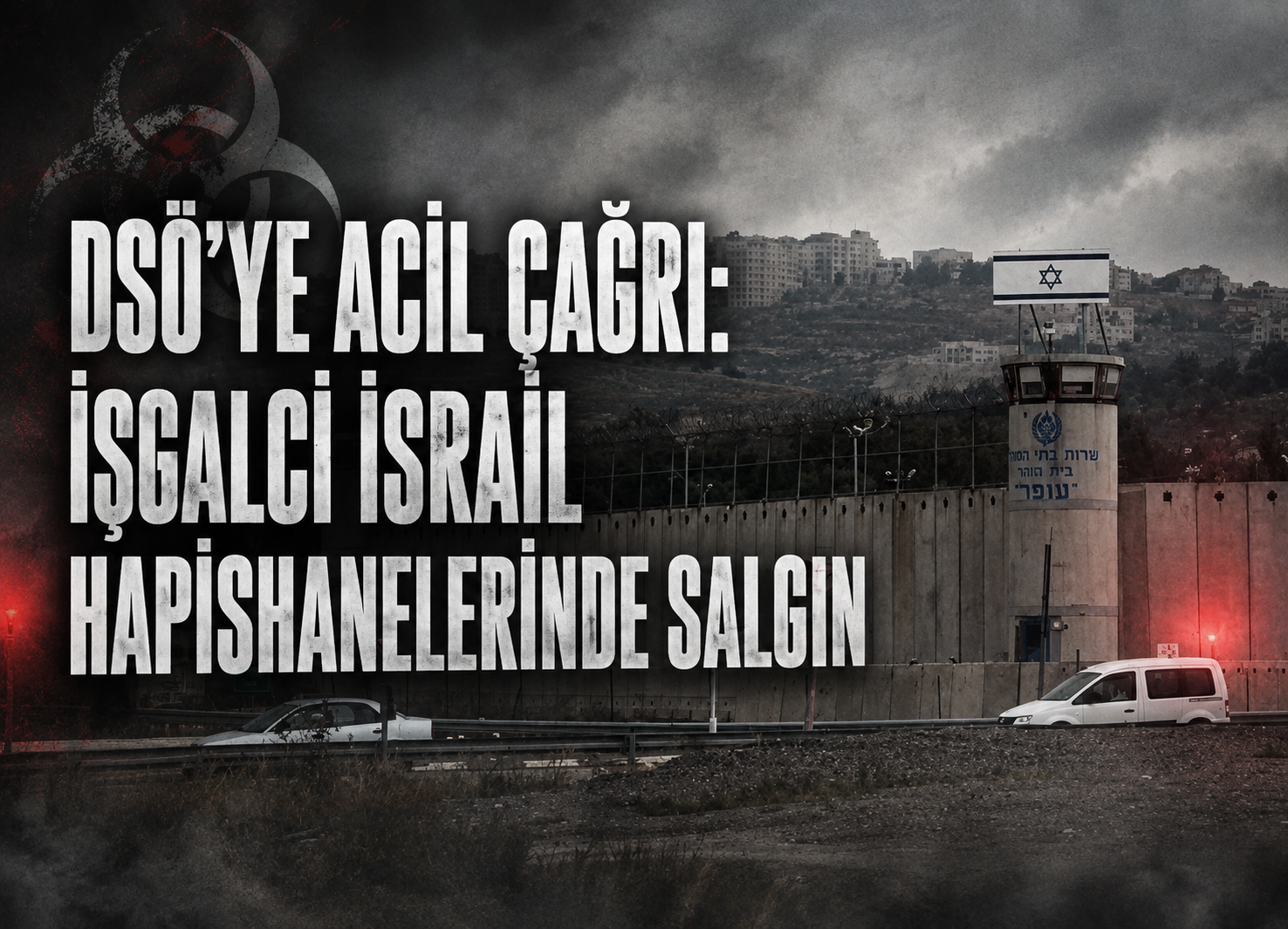 DSÖ'ye acil çağrı: israil hapishanelerinde uyuz salgını yayılıyor