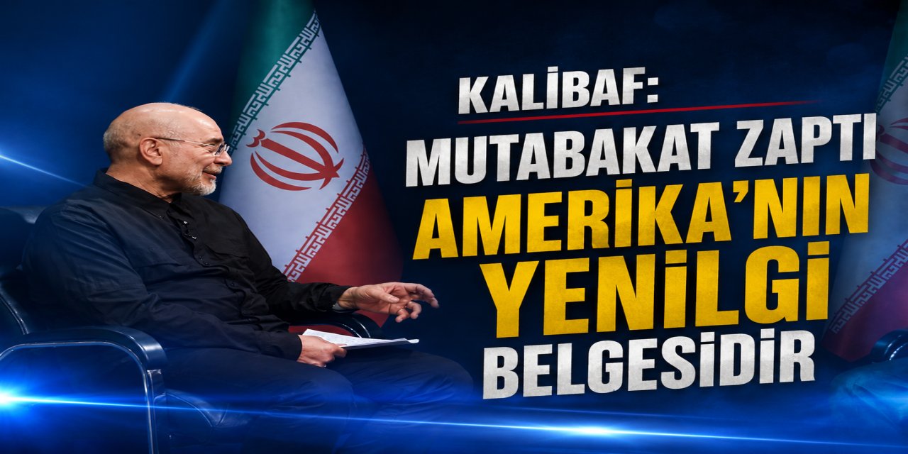 Kalibaf: Mutabakat Zaptı Amerika’nın Yenilgi Belgesidir